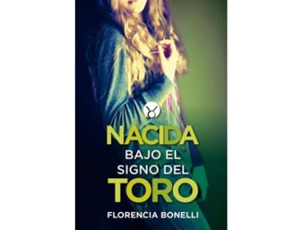 Livro Nacida Bajo El Signo Del Toro de Florencia Bonelli