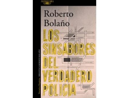 Livro Los Sinsabores Del Verdadero Policía de Roberto Bolaño