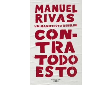 Livro CONTRA TODO ESTO de Manuel Rivas