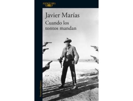 Livro Cuando Los Tontos Mandan de Javier Marías