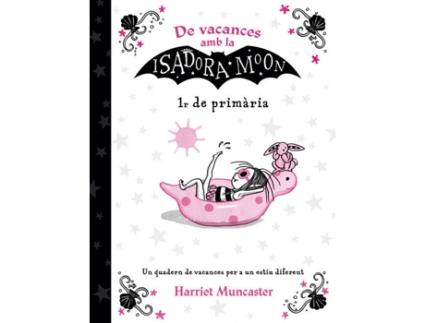 Livro Vacances Isadora Moon 1R De Primària de Harriet Muncaster