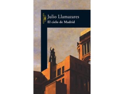 Livro El cielo de Madrid de Julio Llamazares