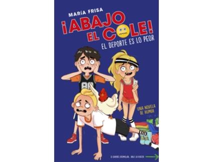 Livro Abajo El Cole!