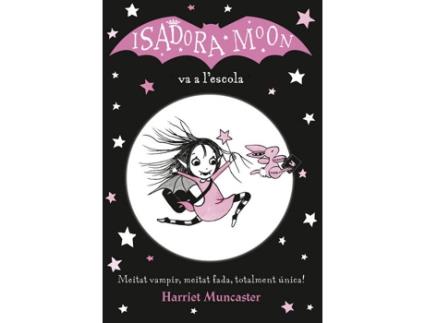 Livro La Isadora Moon Va A LEscola de Harriet Muncaster