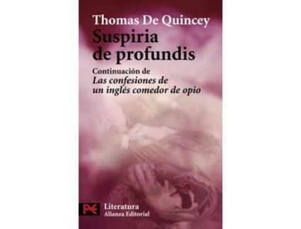 Livro Suspiria De Profundis: Continuacion De Las Confesiones De Un Ingles Comedor De Opio