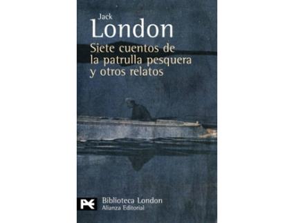 Livro Siete Cuentos De La Patrulla Pesquera Y Otros Relatos