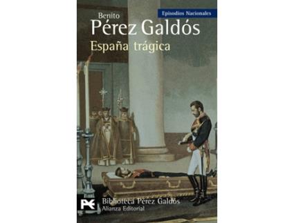 Livro España Tragica: Episodios Nacionales 42 - Serie Final
