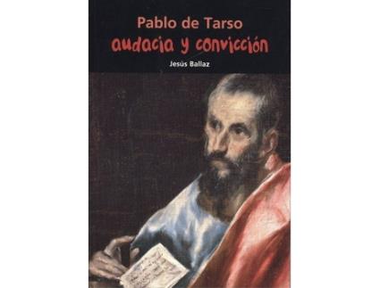 Livro Pablo De Tarso.Audacia Y Convicción