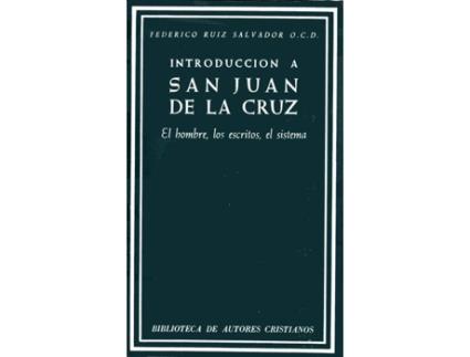 Livro Introducción A San Juan De La Cruz.El Hombre, Los Escritos, El Sistema