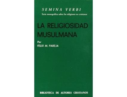 Livro La Religiosidad Musulmana de FÉlix M. Pareja