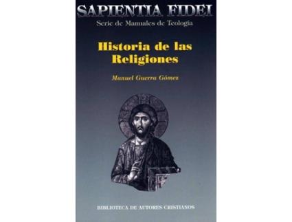 Livro Historia de las religiones: sapienta fidel de Manuel Guerra Gómez