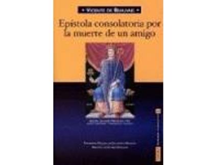 Livro Epístola Consolatoria Por La Muerte De Un Amigo de Vicente De Beauvais