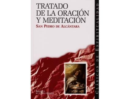 Livro Tratado De La Oración Y Meditación de San Pedro De Alcántara