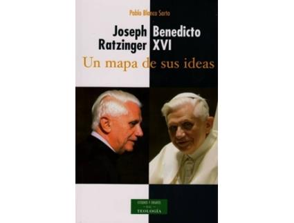 Livro Joseph Ratzinger, Benedicto XVI: Un Mapa De Sus Ideas
