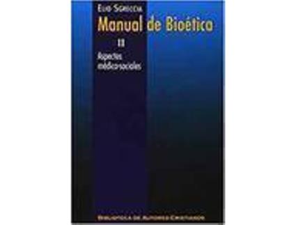 Livro MANUAL DE BIOETICA II-ASPECTOS MEDICO SOCIALES de lio Sgreccia