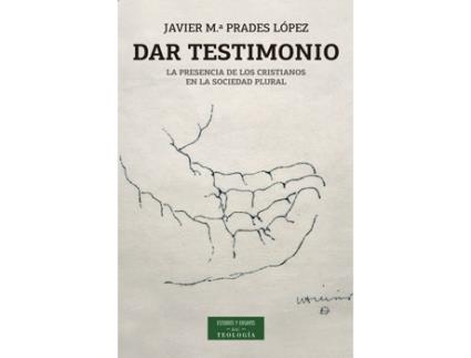 Livro Dar Testimonio de Javier María Prades López