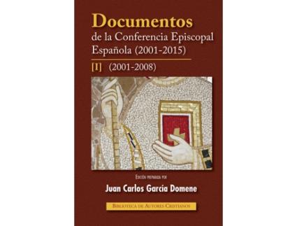 Livro Documentos De La Conferencia Episcopal Española (2001-2015).I: 2001-2008