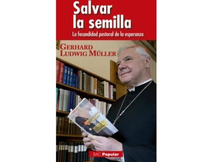 Livro Salvar La Semilla de Gerhard-Ludwig Müller