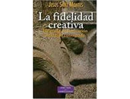 Livro Fidelidad Creativa de Sanz Montes Jesus