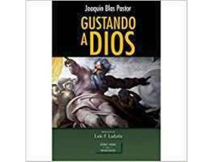Livro Gustando A Dios de Joaquin Blas Pastor