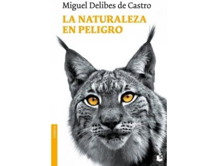 Livro La Naturaleza En Peligro de Miguel Delibes De Castro