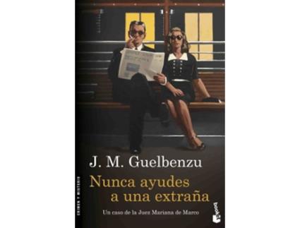 Livro Nunca Ayudes A Una Extraña de J.M. Guelbenzu