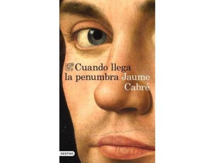 Livro Cuando Llega La Penumbra de Jaume Cabre