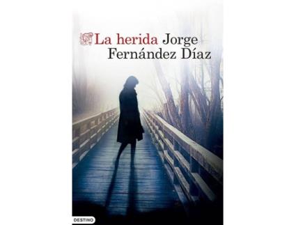 Livro La Herida de Jorge Fernández Díaz