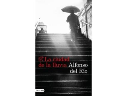 Livro La Ciudad De La Lluvia de Alfonso Del Rio