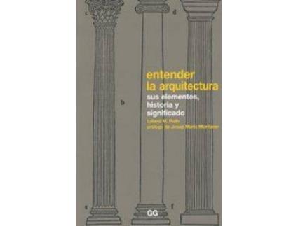 Livro Entender la arquitectura de Leland M. Roth