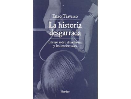 Livro La Historia Desgarrada de Enzo Traverso