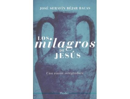 Livro Los Milagros De Jesús de José Serafín Béjar Bacas