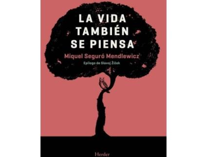 Livro La Vida También Se Piensa