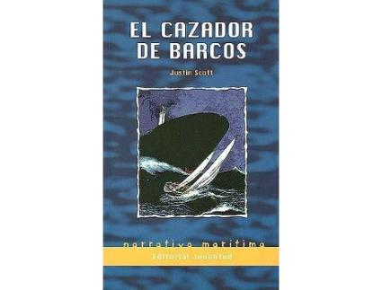 Livro El cazador de barcos de Justin Scott