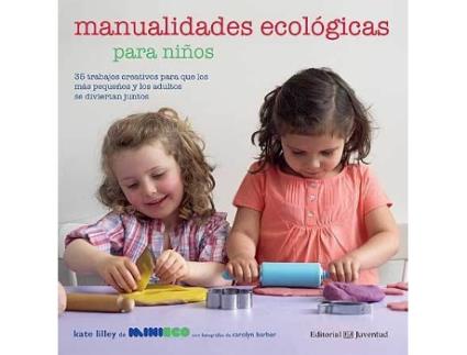 Livro Manualidades ecológicas para niños de Kate Lilley