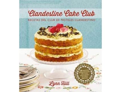 Livro Clandestine cake club de Lynn Hill