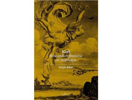Livro Karl Buscando Sabedoria na Mitologia de Sérgio Ribas ( PT )