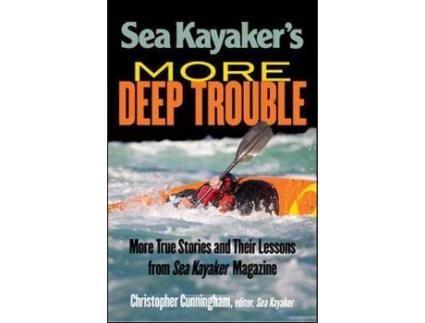Livro sea kayaker's more deep trouble de christopher cunningham (inglês)