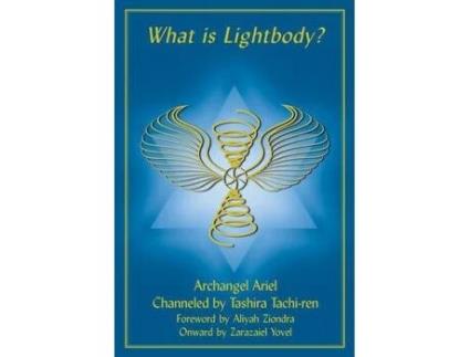 Livro what is a lightbody? de tashira (tashira tachi-ren) tachi-ren (inglês)