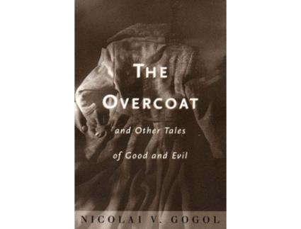 Livro "overcoat" and other tales of good and evil de nicolai v. gogol (inglês)