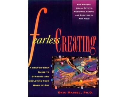 Livro fearless creating de eric (eric maisel) maisel (inglês)