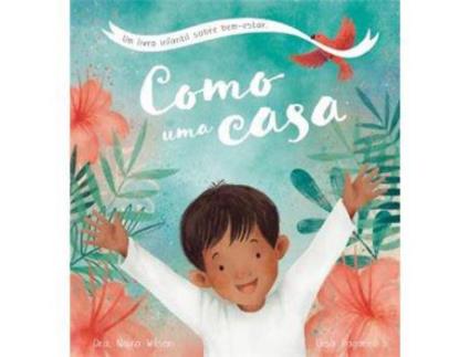 Livro Como uma Casa de Dra. Naira Wilson, Elisa Paganelli ( Português )