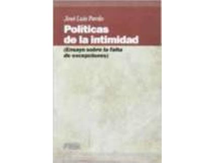 Livro Políticas De La Intimidad de José Luis Pardo (Espanhol)