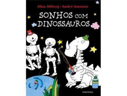 Livro Sonhos com Dinossauros de Allan Ahlberg, André Amstutz ( Português )