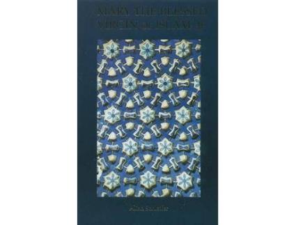 Livro mary the blessed virgin of islam de aliah schleifer (inglês)