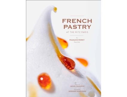Livro french pastry at the ritz paris de francois perret (inglês)