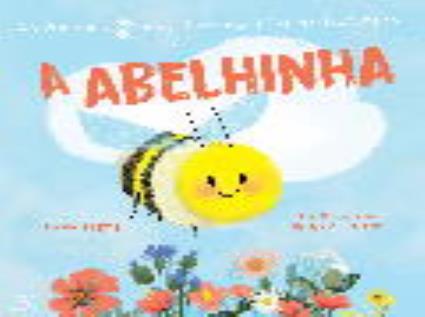 Livro Os Animais E As Suas Na Natureza: A Abelhinha