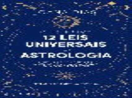 Livro O Poder Das 12 Leis Universais Das Astrologia