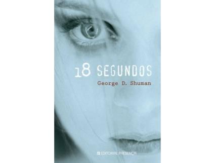 Livro 18 Segundos de George D. Shuman