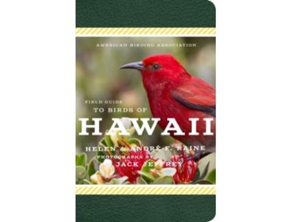 Livro american birding association field guide to birds of hawaii de andre f. raine,helen raine (inglês)